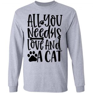 all you need is love and a cat 01 t shirts hoodies long sleeve 8
