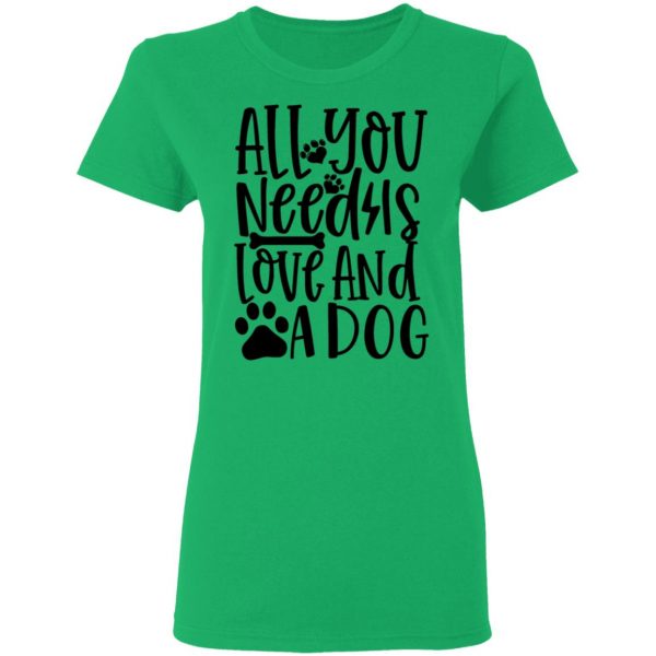 all you need is love and a dog t shirts hoodies long sleeve 6