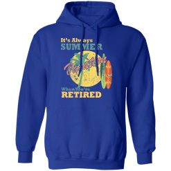 always summer retired t shirts long sleeve hoodies 10