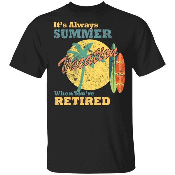 always summer retired t shirts long sleeve hoodies