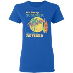 always summer retired t shirts long sleeve hoodies 7