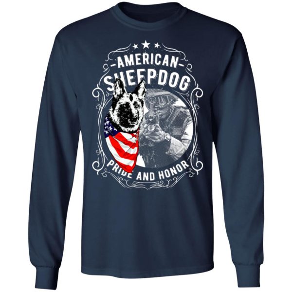 american sheepdog pride and honor t shirts long sleeve hoodies 7