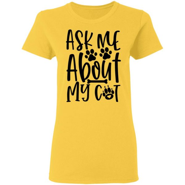 ask me about my cat 01 t shirts hoodies long sleeve 7