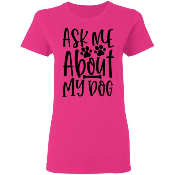 ask me about my dog t shirts hoodies long sleeve 4