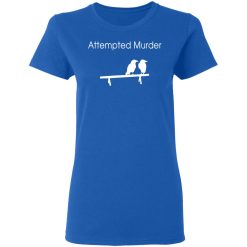 attempted murder t shirts hoodies long sleeve