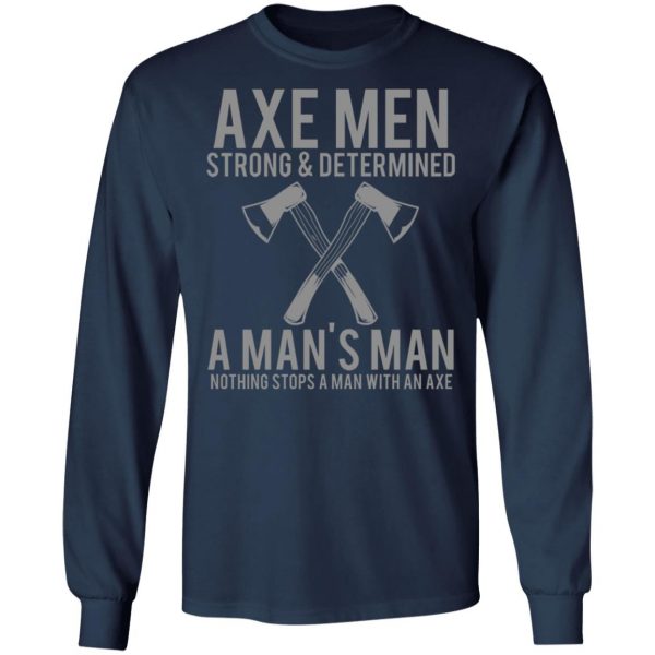 axe man t shirts long sleeve hoodies 10
