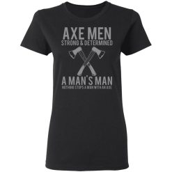 axe man t shirts long sleeve hoodies 4