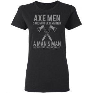 axe man t shirts long sleeve hoodies 4