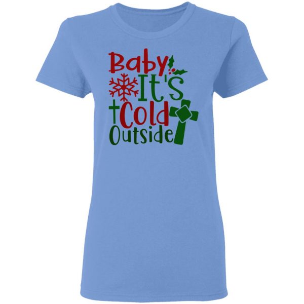 baby it s cold outside ct1 t shirts hoodies long sleeve 4