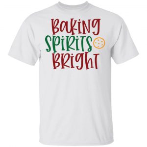 baking spirits bright t shirts hoodies long sleeve 8