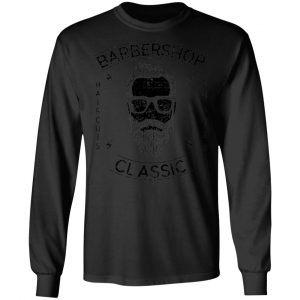 barber shop classic t shirts long sleeve hoodies 9