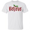 Believe-Ct4 T Shirts, Hoodies, Long Sleeve