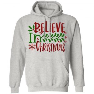 believe in christmas ct1 t shirts hoodies long sleeve 8