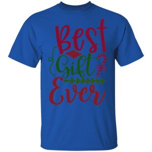 best gift ever t shirts hoodies long sleeve 12