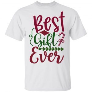 best gift ever t shirts hoodies long sleeve 6