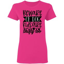 beware of dog kids are shifty too t shirts hoodies long sleeve