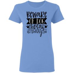beware of dog the cat is shady too 01 t shirts hoodies long sleeve 5