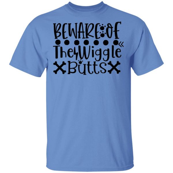 beware of the wiggle butts t shirts hoodies long sleeve 10