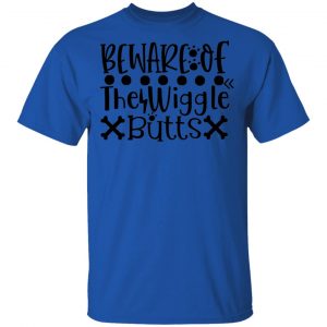 Beware Of The Wiggle Butts T Shirts, Hoodies, Long Sleeve 2