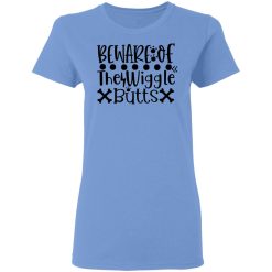 beware of the wiggle butts t shirts hoodies long sleeve 7