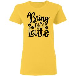 bring me a latte t shirts hoodies long sleeve 9