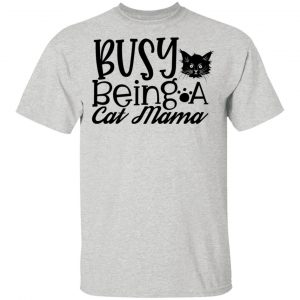 busy being a cat mama 01 t shirts hoodies long sleeve 2