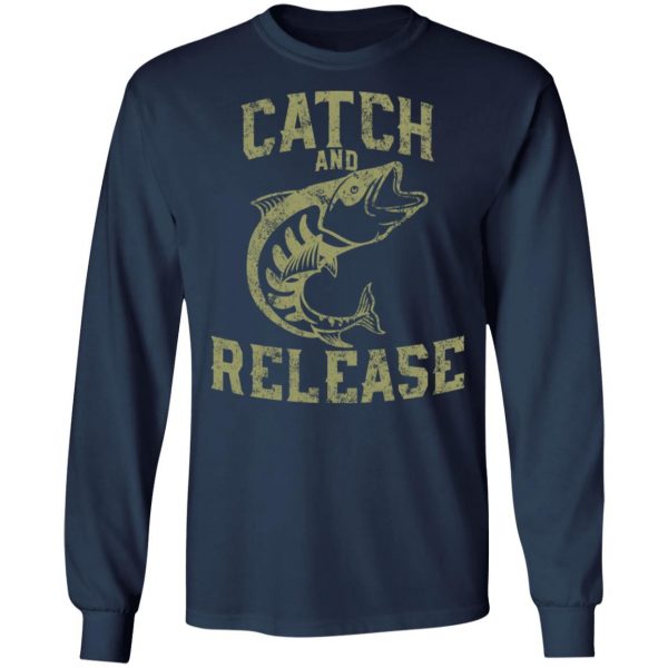 catch and release t shirts long sleeve hoodies 13