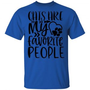 Cats Are My Favorite People-01 T Shirts, Hoodies, Long Sleeve 2
