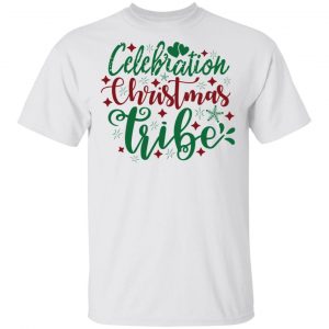 Celebration. Christmas Tribe-Ct3 T Shirts, Hoodies, Long Sleeve