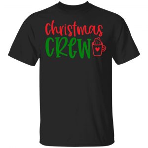 Christmas Crew T-Shirts, Long Sleeve, Hoodies