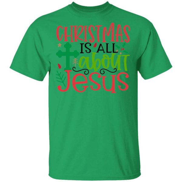 christmas is all about jesus 2 ct1 t shirts hoodies long sleeve 12