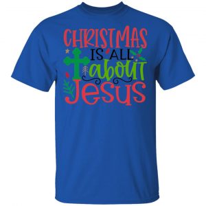 Christmas Is All About Jesus 2-Ct1 T Shirts, Hoodies, Long Sleeve 2