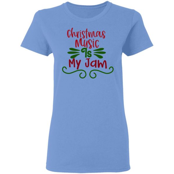 christmas music is my jam ct1 t shirts hoodies long sleeve