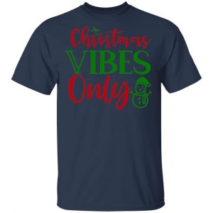 christmas vibes only t shirts long sleeve hoodies 11