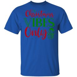 christmas vibes only t shirts long sleeve hoodies 12