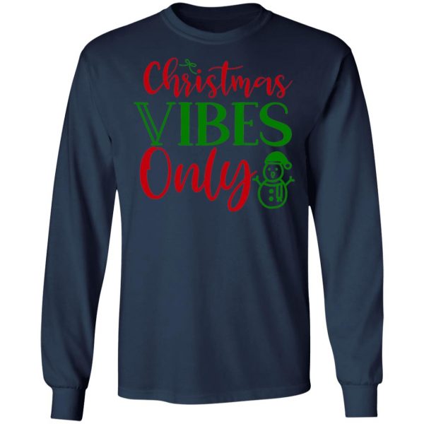 christmas vibes only t shirts long sleeve hoodies 3