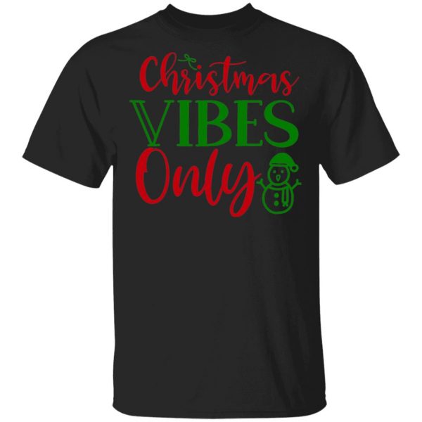 christmas vibes only t shirts long sleeve hoodies 8