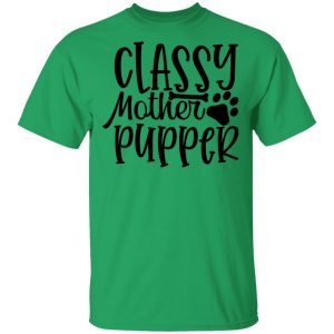 classy mother pupper t shirts hoodies long sleeve 10