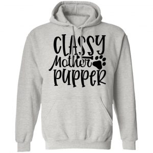 classy mother pupper t shirts hoodies long sleeve 11
