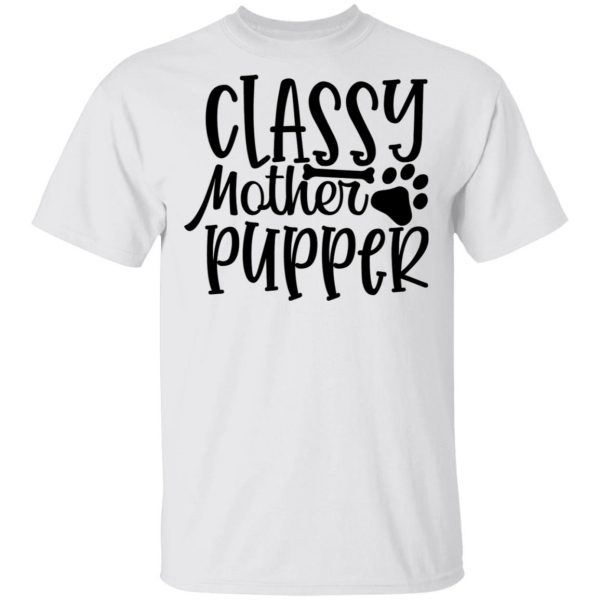 classy mother pupper t shirts hoodies long sleeve 2