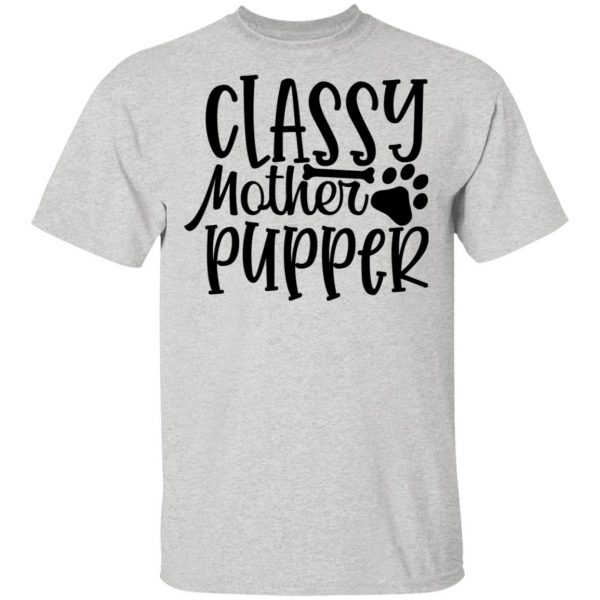 classy mother pupper t shirts hoodies long sleeve 3