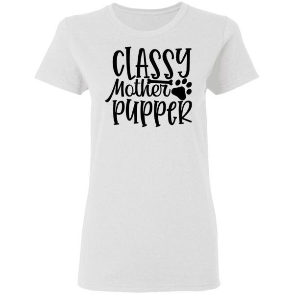 classy mother pupper t shirts hoodies long sleeve 5