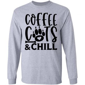 coffee cats and chill 01 t shirts hoodies long sleeve 6