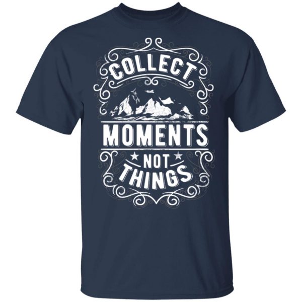collect moments not things t shirts long sleeve hoodies 2