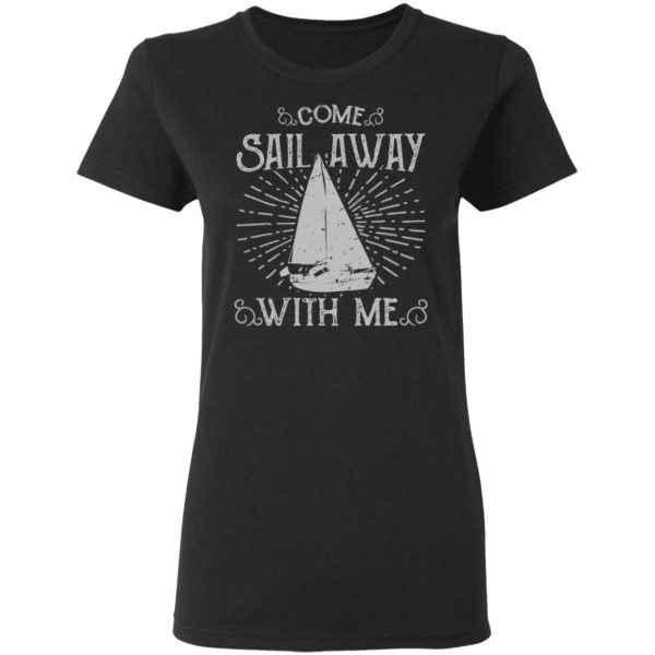 come sail away t shirts long sleeve hoodies 3