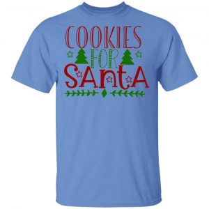 cooies for santa ct4 t shirts hoodies long sleeve