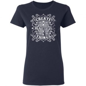 create beautiful things t shirts long sleeve hoodies 12