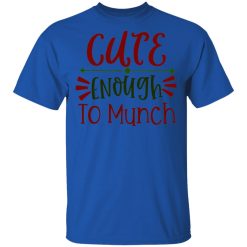 cute enough to munch ct1 t shirts hoodies long sleeve 11