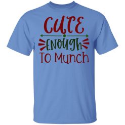 cute enough to munch ct1 t shirts hoodies long sleeve 2