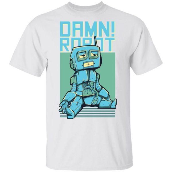 damn robot t shirts hoodies long sleeve 3